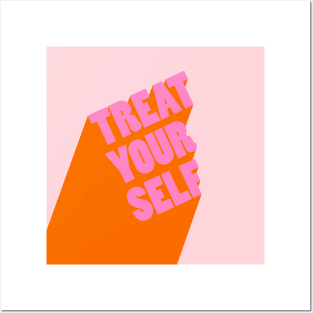 Treat Yourself! Posters and Art